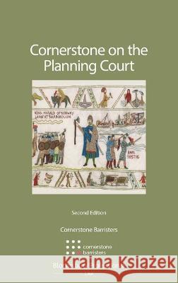 Cornerstone on the Planning Court Cornerstone Barristers 9781526516725 Tottel Publishing