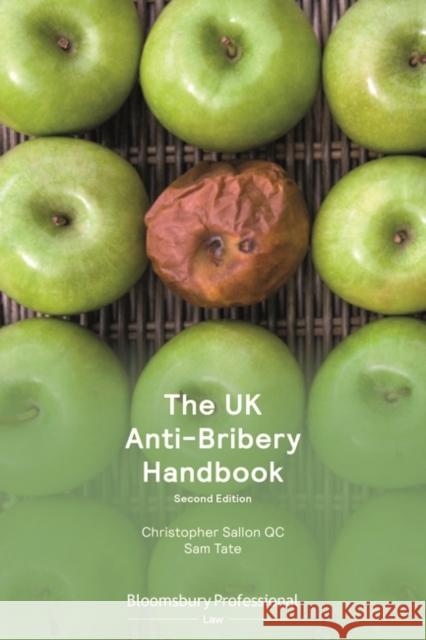 The UK Anti-Bribery Handbook Christopher Sallon KC, Sam Tate 9781526517203 Bloomsbury Publishing PLC