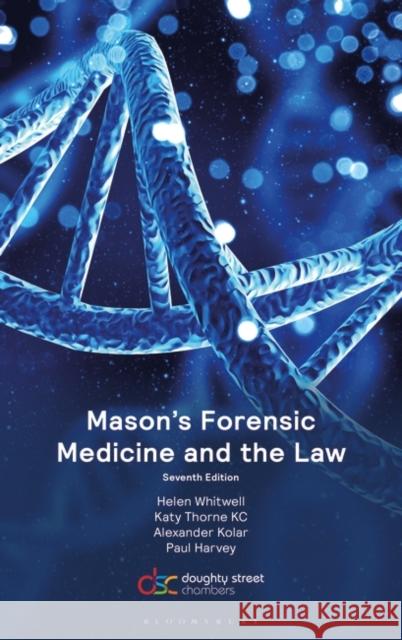 Mason's Forensic Medicine and the Law Whitwell, Helen 9781526521323 Tottel Publishing