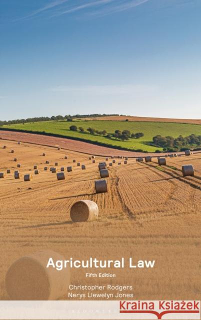 Agricultural Law Christopher Rodgers Nerys Llewelyn Jones 9781526522580