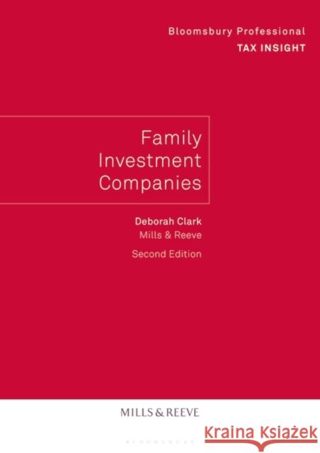 Bloomsbury Professional Tax Insight - Family Investment Companies Deborah Clark 9781526524690 Tottel Publishing