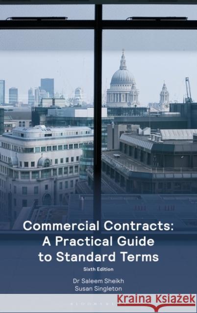 Commercial Contracts: A Practical Guide to Standard Terms Susan (Solicitor and founder, Singleton's, London, UK.) Singleton 9781526525215