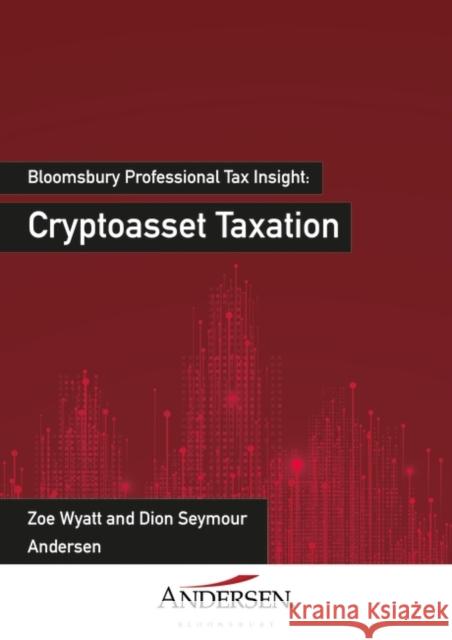 Cryptoasset Taxation Dion Seymour 9781526527943 Bloomsbury Publishing PLC