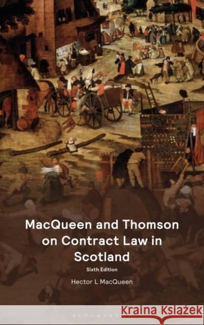 Macqueen and Thomson on Contract Law in Scotland Hector L. Macqueen 9781526528940