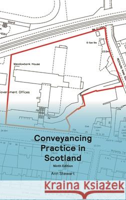 Conveyancing Practice in Scotland Ann Stewart 9781526528988 Tottel Publishing