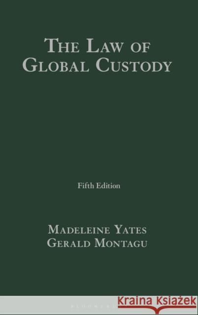 The Law of Global Custody Gerald (Gide Loyrette Nouel LLP, UK) Montagu 9781526532336 Tottel Publishing