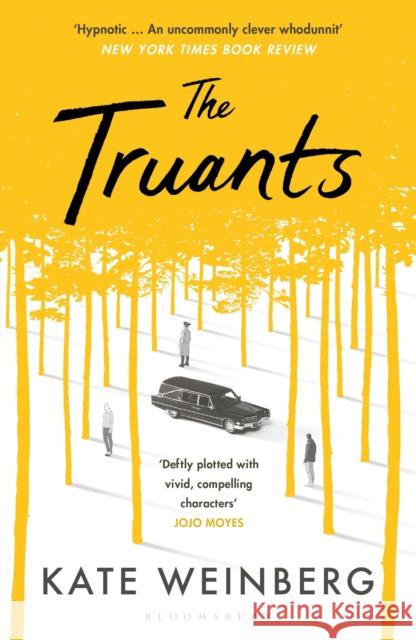 The Truants Kate Weinberg   9781526600134 Bloomsbury Publishing PLC