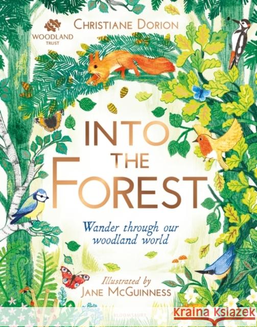 The Woodland Trust: Into The Forest Christiane Dorion Jane McGuinness  9781526600707
