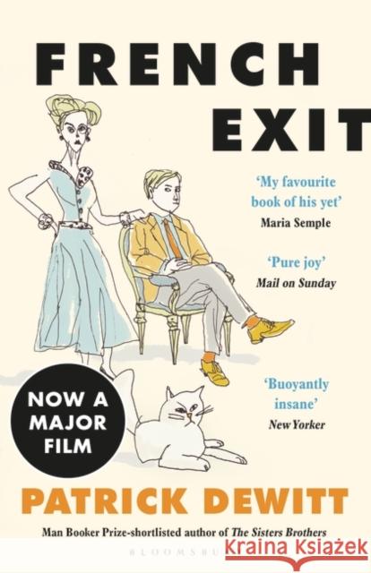 French Exit: NOW A MAJOR FILM Patrick deWitt 9781526601193 Bloomsbury Publishing PLC