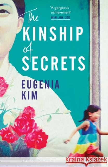 The Kinship of Secrets Eugenia Kim   9781526602855 Bloomsbury Publishing PLC