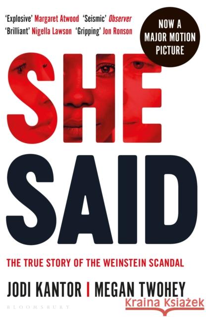 She Said: The true story of the Weinstein scandal Jodi Kantor Megan Twohey  9781526603265 Bloomsbury Publishing PLC
