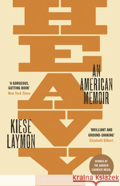 Heavy: An American Memoir Kiese Laymon 9781526605764 Bloomsbury Publishing PLC