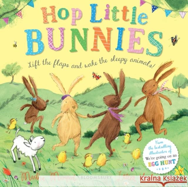 Hop Little Bunnies: Board Book Martha Mumford 9781526606112 Bloomsbury Publishing PLC