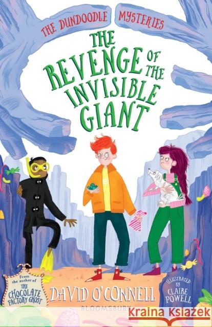 The Revenge of the Invisible Giant David O'Connell Claire Powell  9781526607461 Bloomsbury Publishing PLC