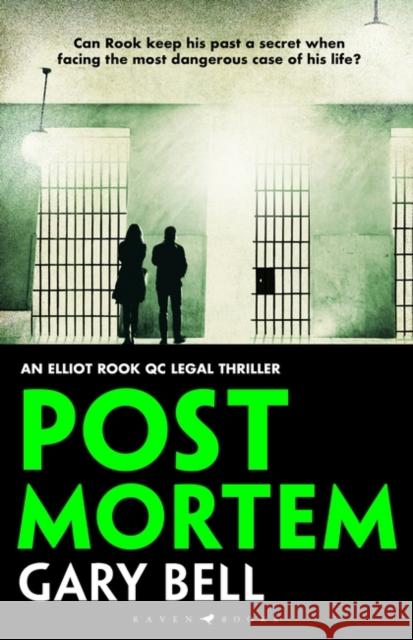 Post Mortem: Elliot Rook, QC: Book 2 Bell Gary Bell 9781526612397