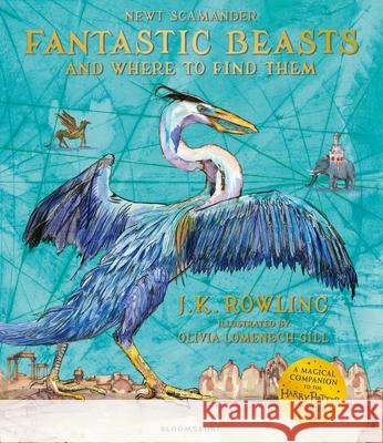Fantastic Beasts and Where to Find Them: Illustrated Edition J.K. Rowling 9781526620316 Bloomsbury Publishing PLC