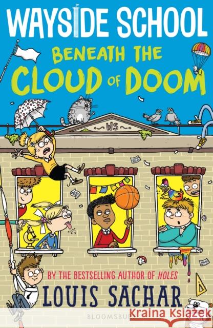 Wayside School Beneath the Cloud of Doom Louis Sachar 9781526622013