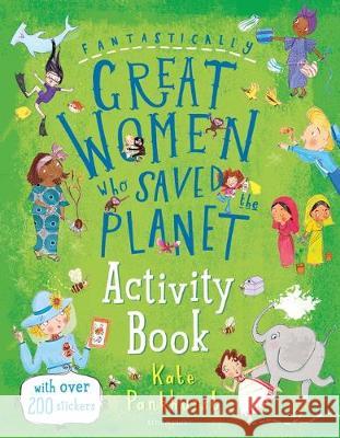 Fantastically Great Women Who Saved the Planet Activity Book Kate Pankhurst 9781526622464