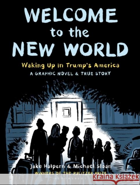 Welcome to the New World: Winner of the Pulitzer Prize Halpern, Jake 9781526623768