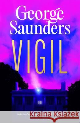 Vigil George Saunders 9781526624307