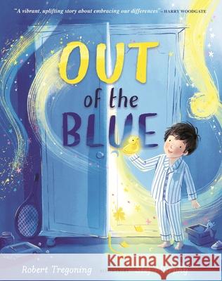 Out of the Blue: A heartwarming picture book about celebrating difference Robert Tregoning 9781526627964 Bloomsbury Publishing PLC