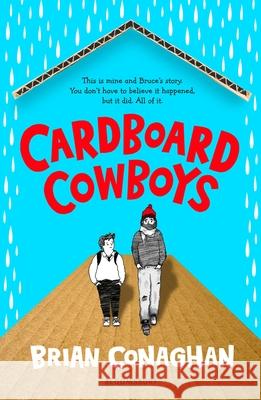 Cardboard Cowboys CONAGHAN BRIAN 9781526628602