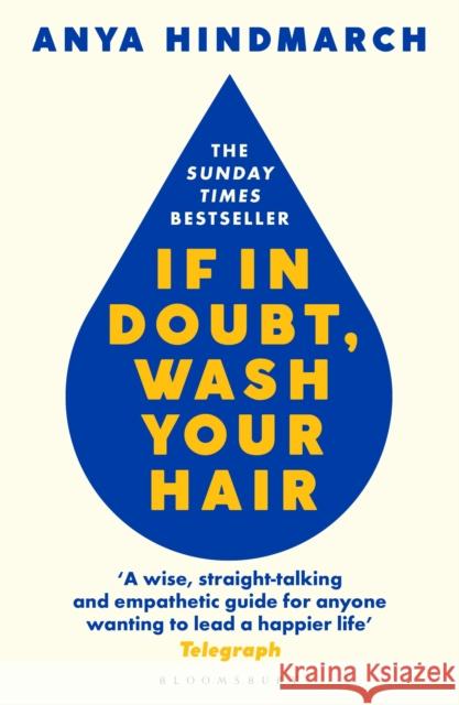 If In Doubt, Wash Your Hair Anya Hindmarch 9781526629739