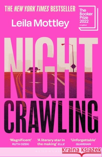 Nightcrawling: Longlisted for the Booker Prize 2022 - the youngest ever Booker nominee Mottley Leila Mottley 9781526634559