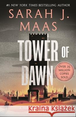 Tower of Dawn: From the # 1 Sunday Times best-selling author of A Court of Thorns and Roses Sarah J. Maas 9781526635280