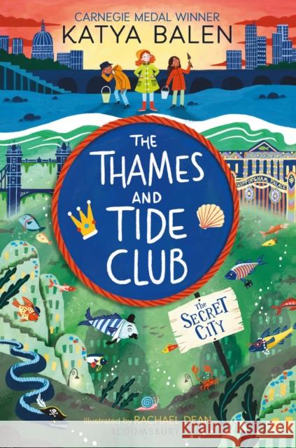 The Thames and Tide Club: The Secret City Katya Balen 9781526640482