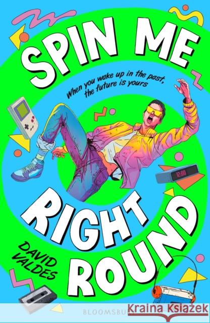 Spin Me Right Round David Valdes 9781526642196 Bloomsbury Publishing PLC