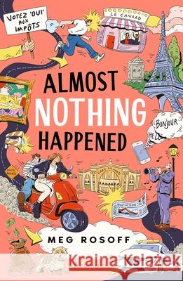 Almost Nothing Happened Meg Rosoff 9781526646194 Bloomsbury Publishing (UK)