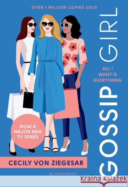 Gossip Girl: All I Want Is Everything: Now a major TV series on HBO MAX Cecily von Ziegesar 9781526648426