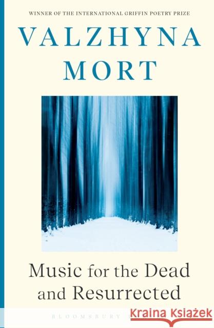 Music for the Dead and Resurrected Mort Valzhyna Mort 9781526649904