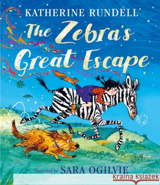 The Zebra's Great Escape Katherine Rundell 9781526652263