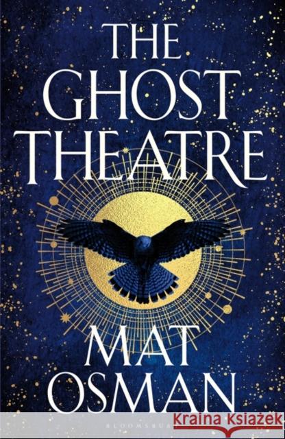 The Ghost Theatre: Utterly transporting historical fiction, Elizabethan London as you've never seen it Mat Osman 9781526654366