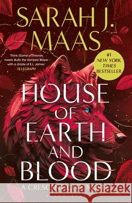 House of Earth and Blood: Enter the SENSATIONAL Crescent City series with this PAGE-TURNING bestseller Sarah J. Maas 9781526663559