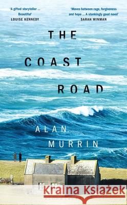 The Coast Road: 'A perfect book club read' Sunday Times Alan Murrin 9781526663696 Bloomsbury Publishing (UK)