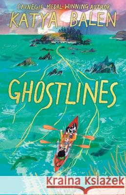 Ghostlines Katya Balen 9781526663863 Bloomsbury Publishing PLC