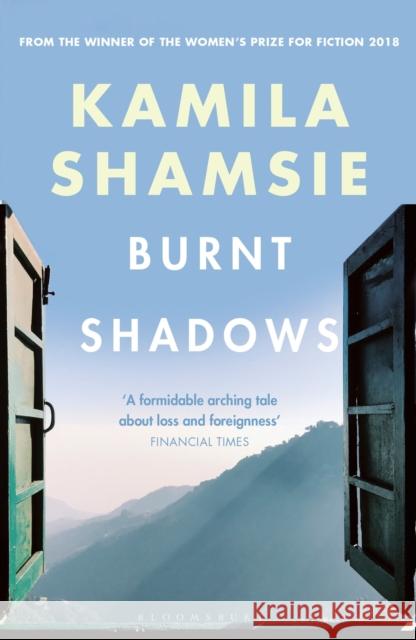 Burnt Shadows Kamila Shamsie 9781526664792 Bloomsbury Publishing PLC