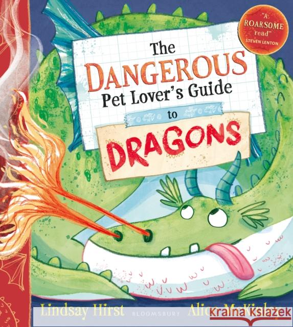 The Dangerous Pet Lover's Guide to Dragons Lindsay Hirst 9781526667137