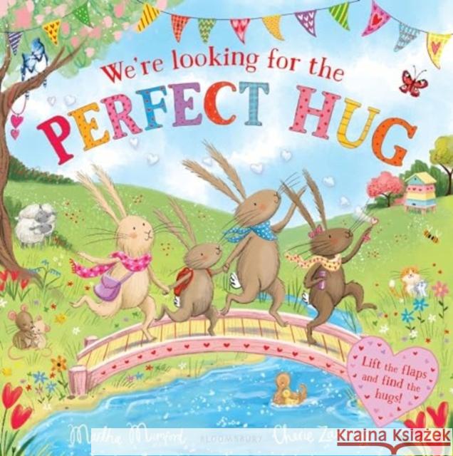 We're Looking for the Perfect Hug: A Lift-the-Flap Adventure Martha Mumford 9781526671363