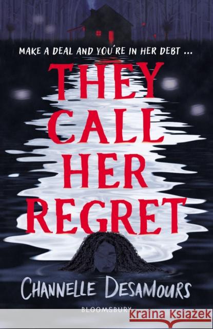They Call Her Regret Channelle Desamours 9781526675019 Bloomsbury Publishing PLC