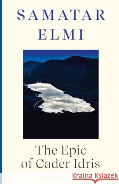 The Epic of Cader Idris Samatar Elmi 9781526675200