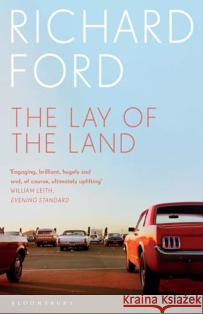 The Lay of the Land Richard Ford 9781526676078 Bloomsbury Publishing PLC