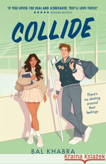 Collide: From the Sunday Times bestselling author of Spiral Khabra, Bal 9781526677525 Bloomsbury Publishing PLC