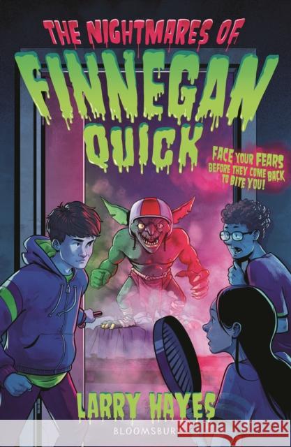 The Nightmares of Finnegan Quick Larry Hayes 9781526677785 Bloomsbury Publishing PLC