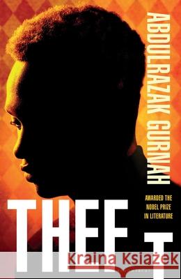 Theft: By the winner of the Nobel Prize in Literature Abdulrazak Gurnah 9781526678645 Bloomsbury Publishing PLC