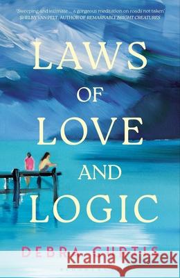Laws of Love and Logic Debra Curtis 9781526683496 Bloomsbury Publishing (UK)