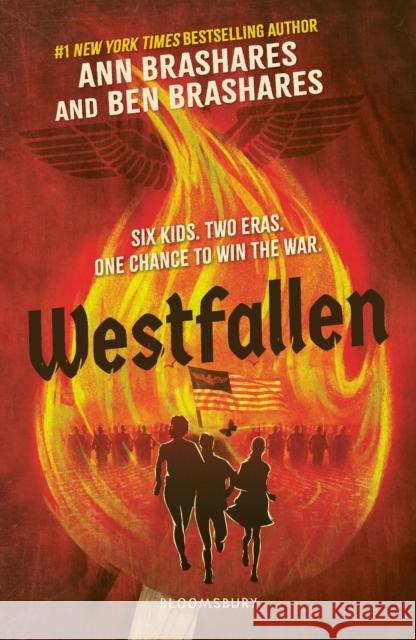 Westfallen: What if you had to stop Germany winning WWII? A thrilling race-against-time adventure Ben Brashares 9781526686916